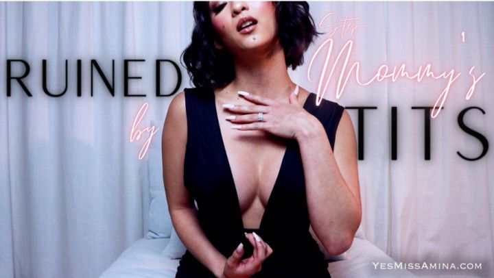 Ruined By step-Mommy's Tits