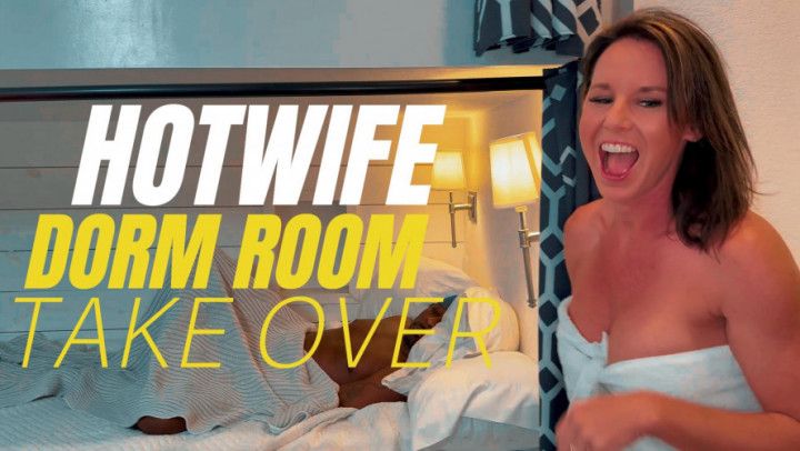 Hotwife Dorm Room Take Over