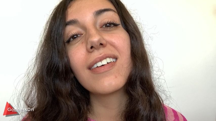 Goddess Dri is Everything