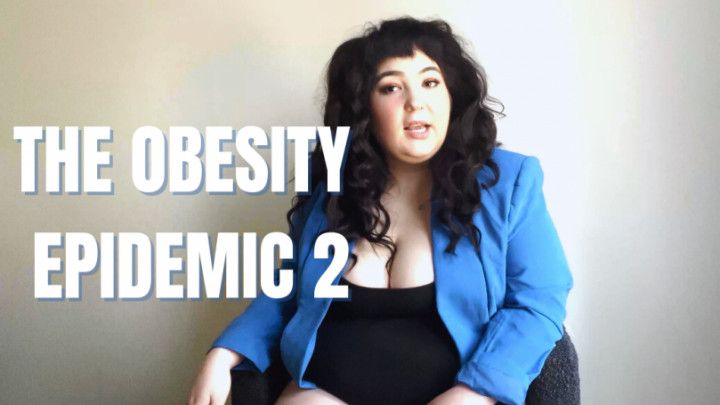 The OBESITEY EPIDEMIC.....2