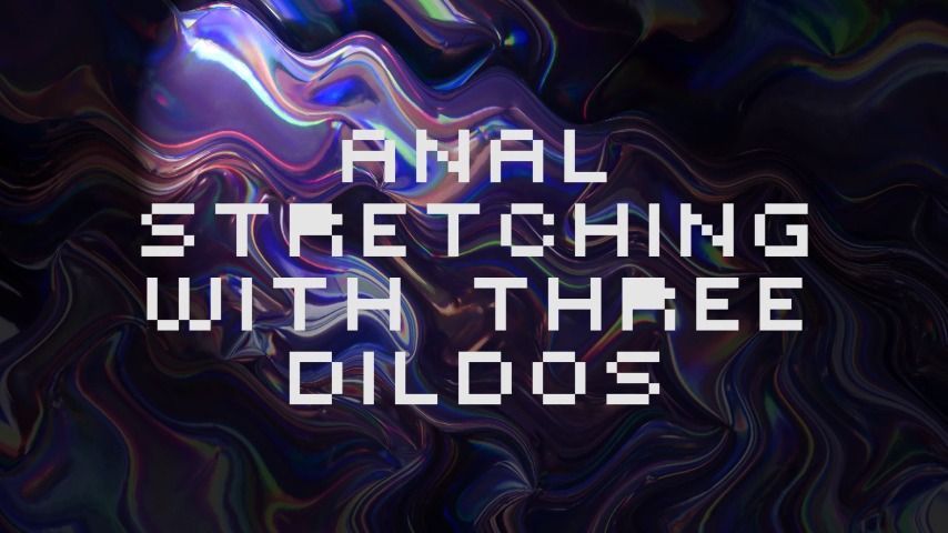 Fucking my Tight Ass with lot dildos dp