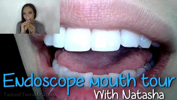 Endoscope Mouth Tour - Natasha Ty