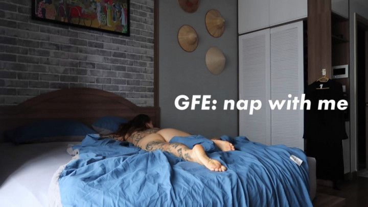 GFE take a nap with me