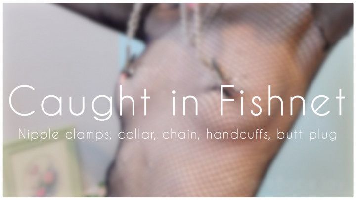 Nipple Clamps Tease in Fishnet and Cuffs