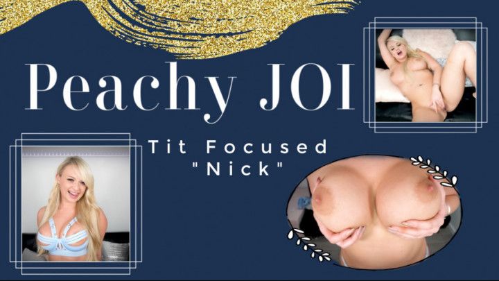Peachy JOI - Nick