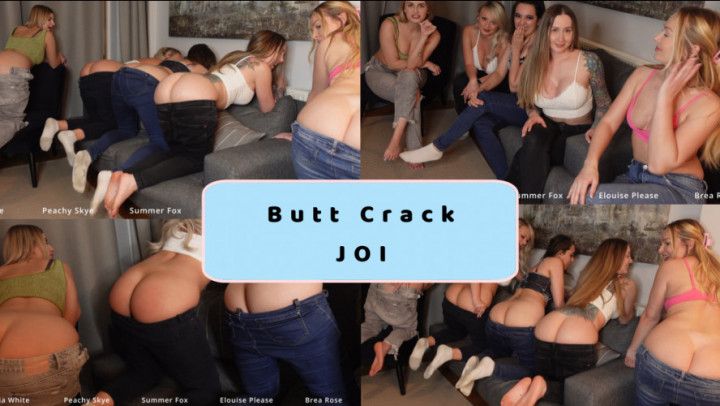 Buttcrack JOI from 5 Girls