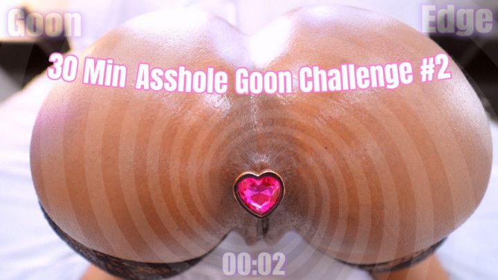 30 Minute Asshole Goon Challenge #2