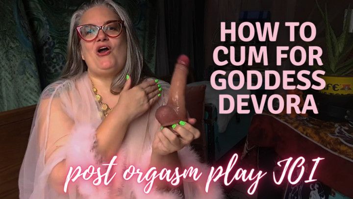 How to Cum to Please Goddess Devora: Post Orgasm Pain JOI