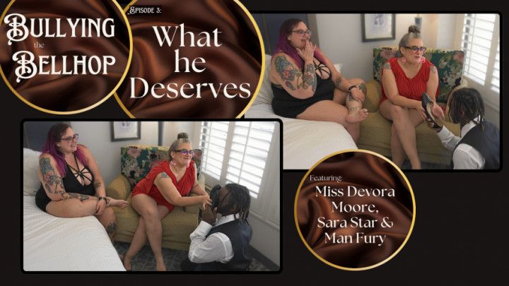 Bullying the Bellhop 3 What He Deserves: Dirty Shoe Worship