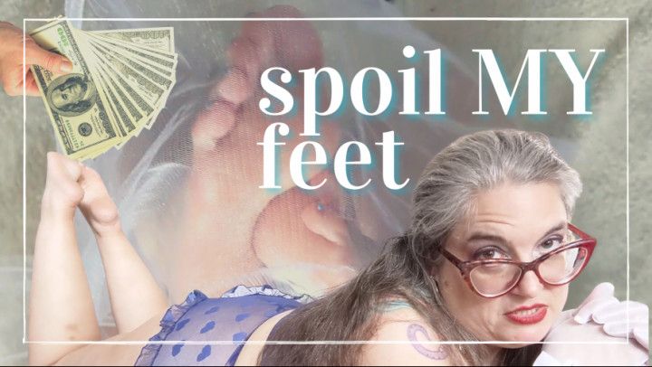 Spoil MY Feet Findom Foot Fetish
