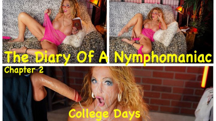 The Diary Of A Nymphomaniac Chapter 2 College Days