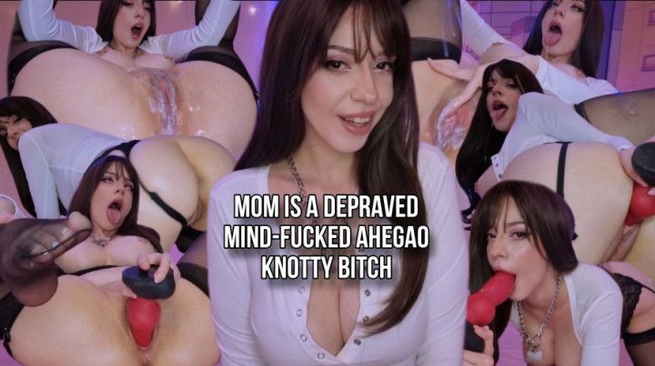 Step-Mom is a depraved mind-fucked ahegao bitch