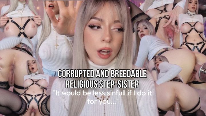 Corrupted and breedable religious step-sister