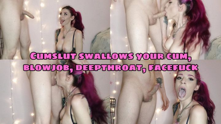 Cumslut swallows your cum, blowjob