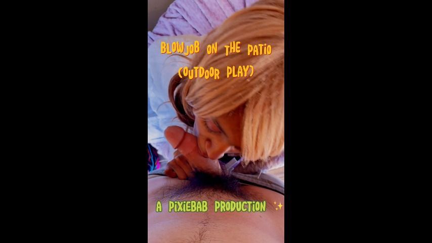 Blowjob on the Patio Outdoor Play