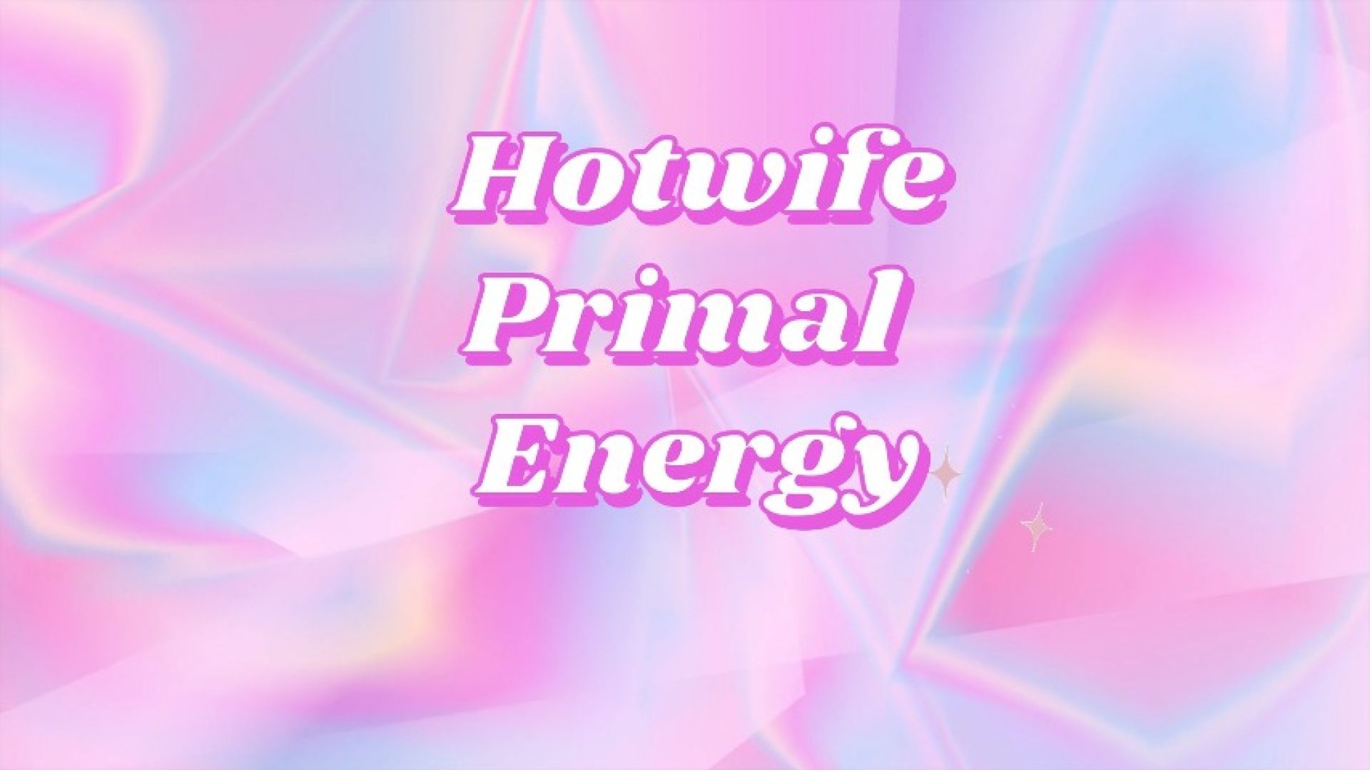 HotWife Channels Primal Energy