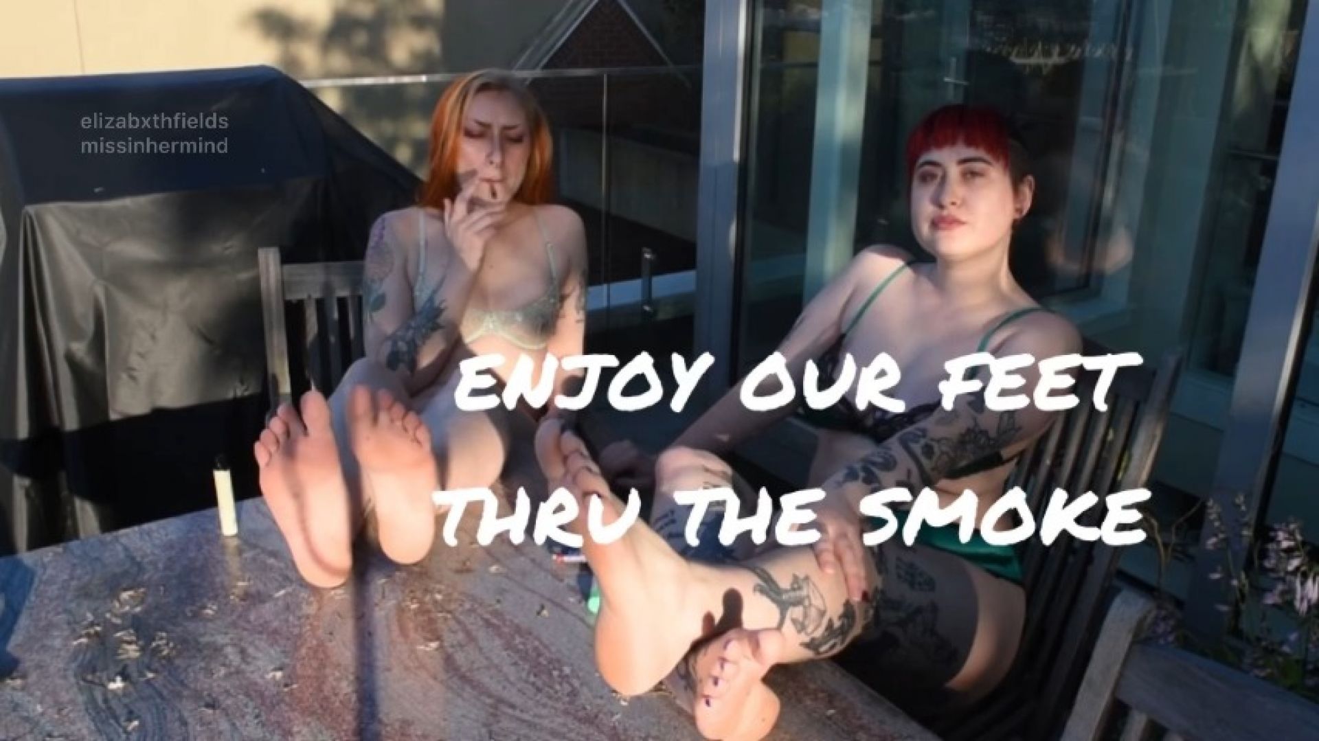 Enjoy our feet through the smoke