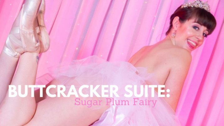 Buttcracker Suite: Sugar Plum Fairy