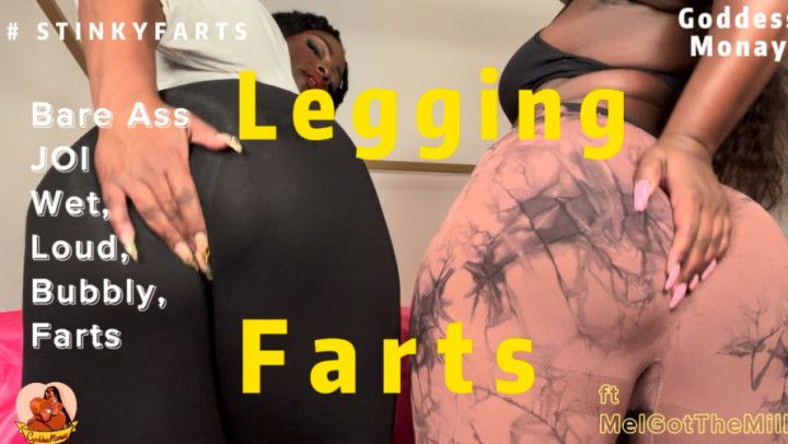 LEGGING FARTS by GoddessMonay ft MelGotTheMilk