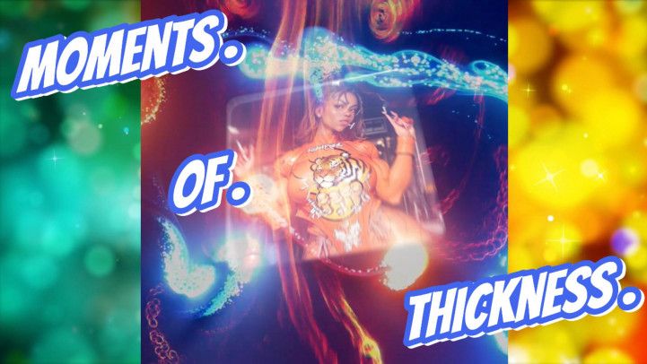 BEAUTIFUL MOMENTS OF THICKNESS - MY THOUGHTS BECOME VIDEO