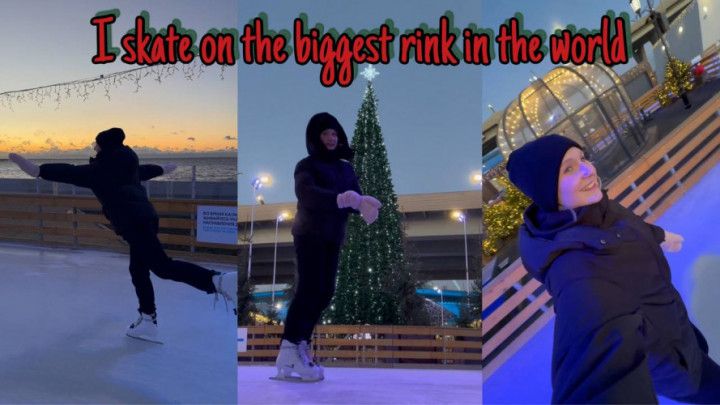 I skate on the biggest rink in the world