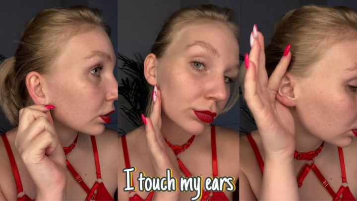 I touch my ears