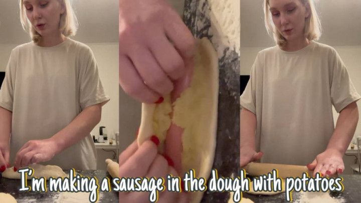 I am making a sausage in the dough with potatoes