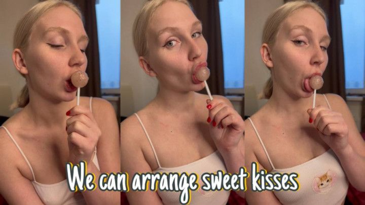 we can arrange sweet kisses