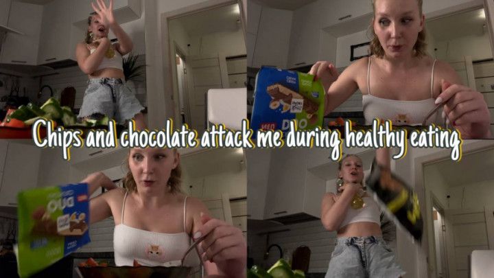 chips and chocolate attack me during healthy eating