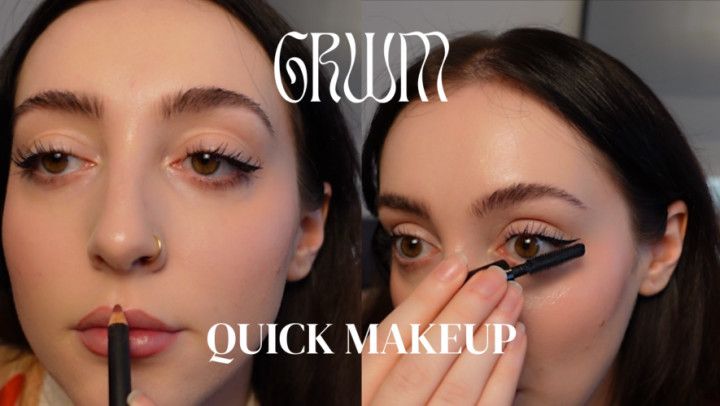 GRWM Quick Makeup