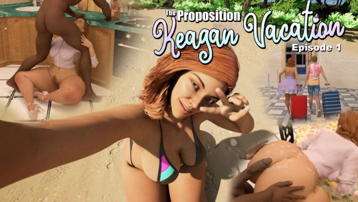 The Proposition: Mrs. Keagan Vacation Ep 1