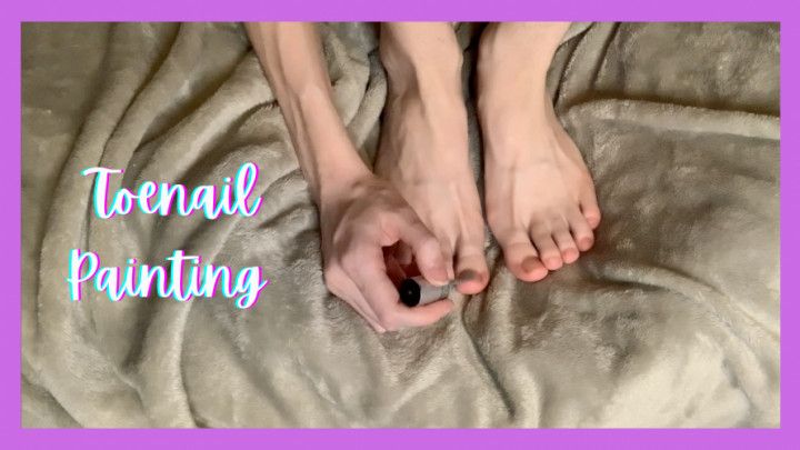 Toenail Painting &amp; Showing Off My Feet