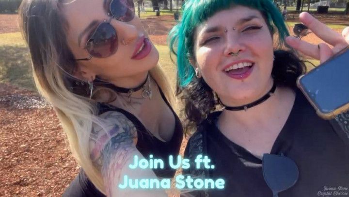 Join Us ft. Juana Stone
