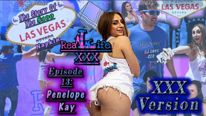 Real Life XXX Ep. 13: Penelope Kay *Teen, Tits, Cumshot