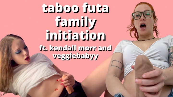 taboo futa family initiation: fucked by step-mommy, step-daddy and sis