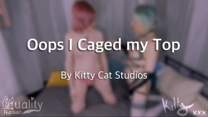 Oops I Caged my Top
