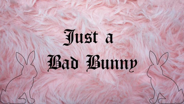 Just a Bad Bunny JOI