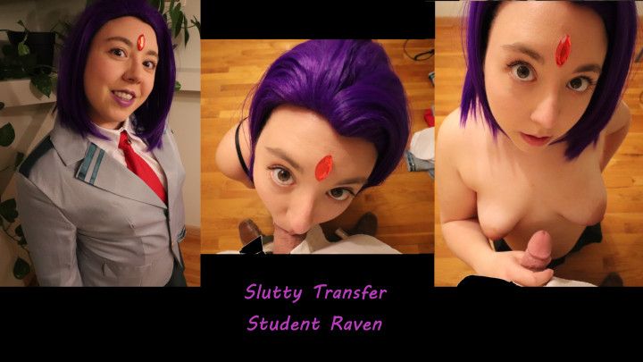 Slutty Transfer Student Raven