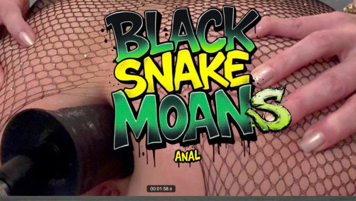 Black Snake Moans: Anal