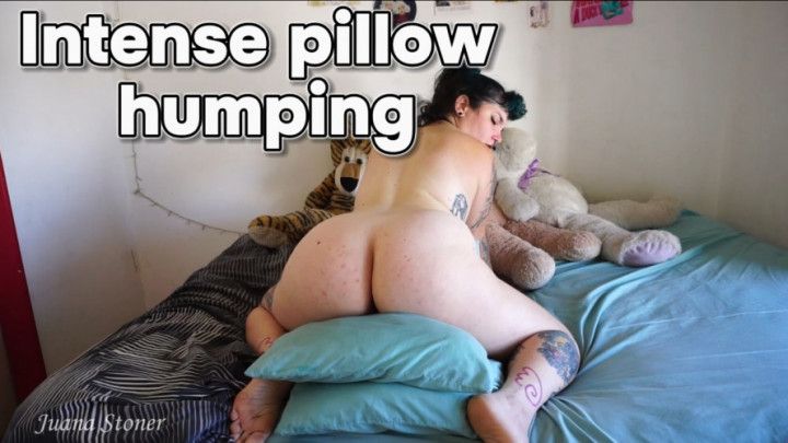 Intense pillow humping