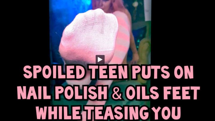 Nail Polish Feet Tease by Spoiled Tween