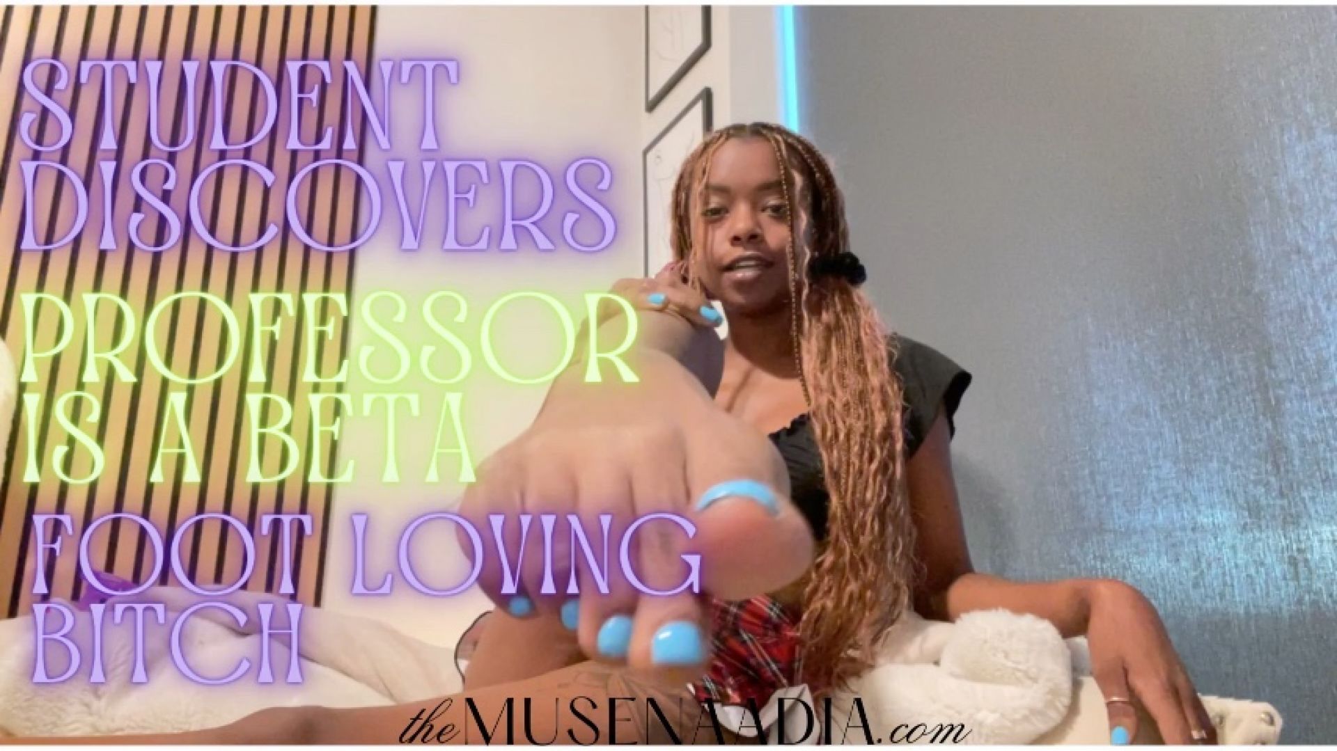 Student Discovers Professor is a beta: Foot Loving bitch