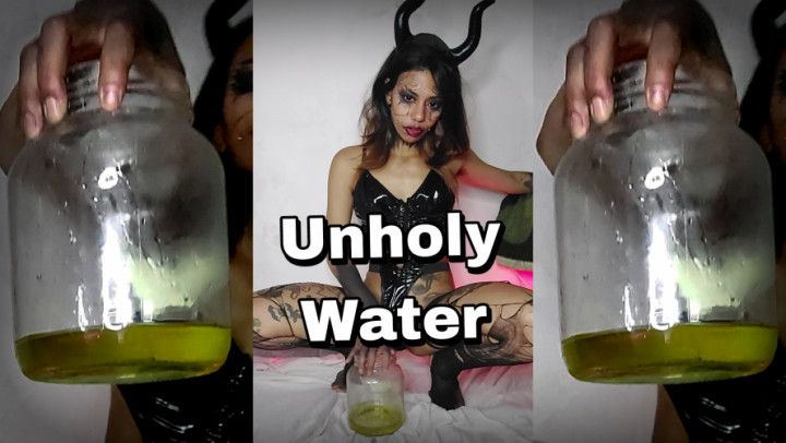 UNHOLY WATER