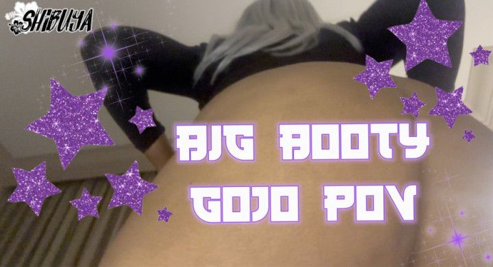 Big Booty Gojo POV
