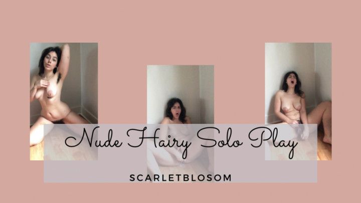 Nude Hairy Solo Play