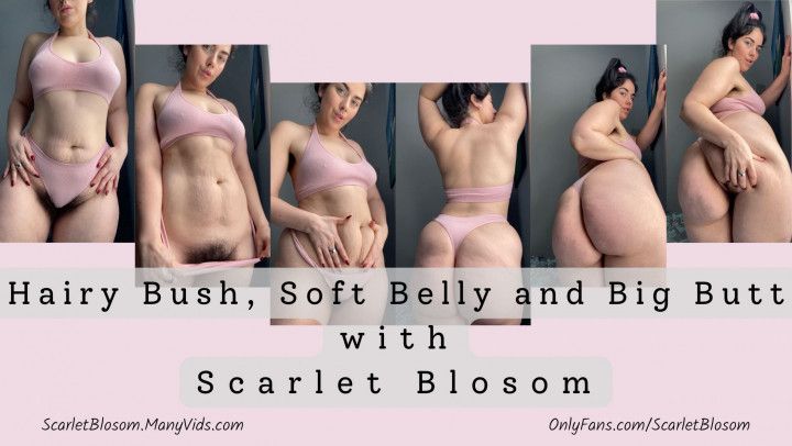 Hairy Bush, Soft Belly and Big Butt