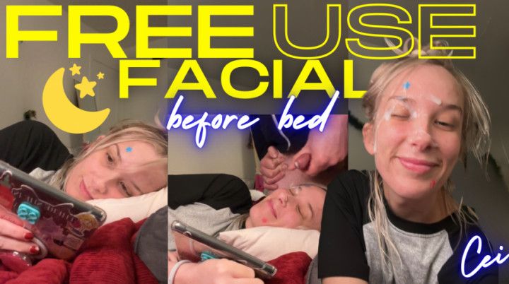 Freeuse Facial before bed + CEI