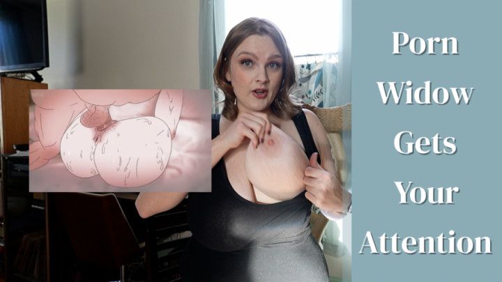 Porn Widow Gets Your Attention