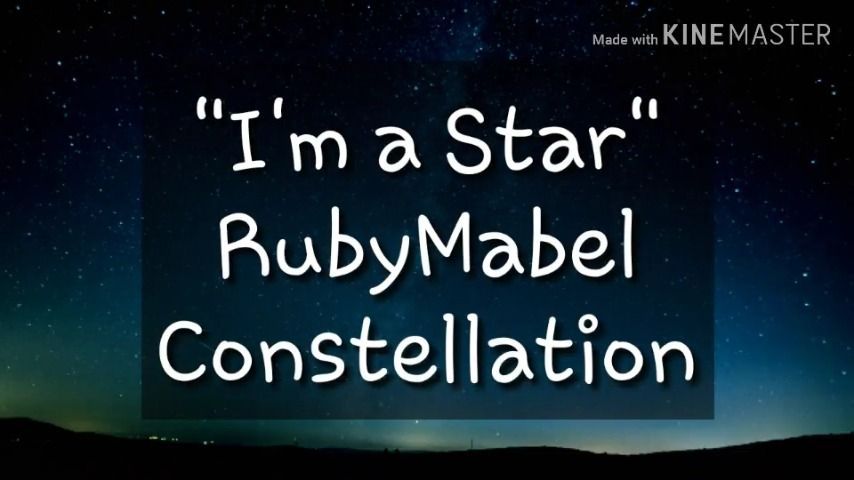 I'm A Star by: RubyMabel