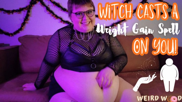 BBW Witch Casts a Weight Gain Spell On You